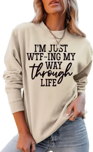 I'm Just WTF-ing My Way Through Life Shirt Ladies Casual Funny Graphic Novetly Top Tees