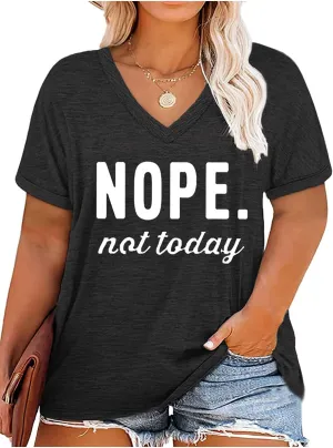 Plus Size Nope Not Today Tshirt Women Funny Letter Print V-Neck Tees Bouse Short Sleeve Casual Summer Tunic Tops