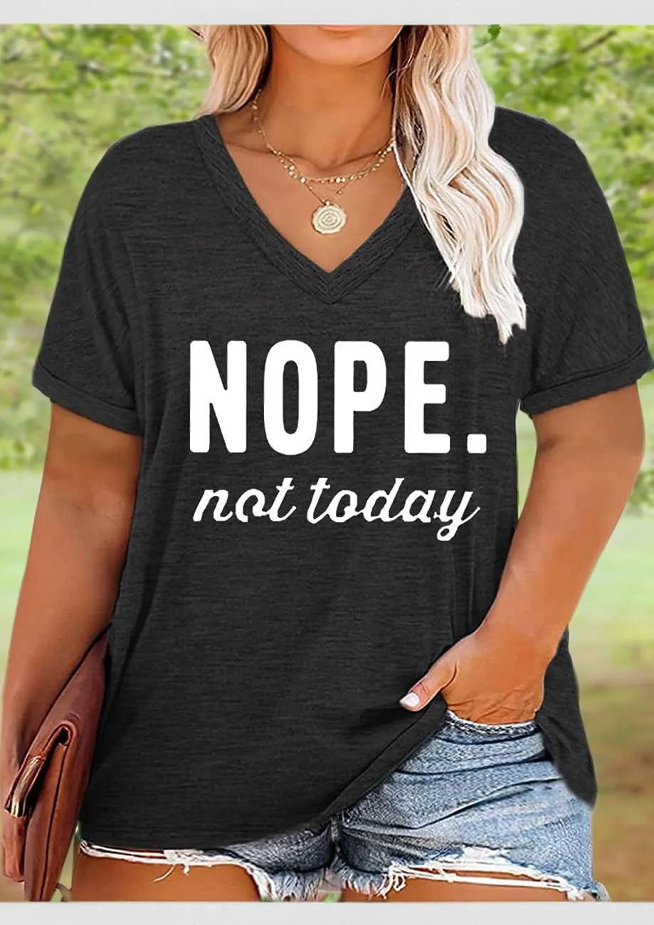 Plus Size Nope Not Today Tshirt Women Funny Letter Print V-Neck Tees Bouse Short Sleeve Casual Summer Tunic Tops